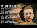 T Y L E R C H I L D E R S Greatest Hits Top Country Music Of All Time
