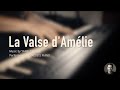 La Valse d'Amélie - Yann Tiersen \\ Jacob's Piano