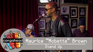 Maurice "Mobetta" Brown performs Stand Up