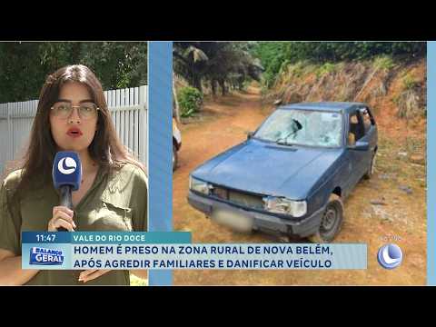 Vale do Rio Doce: Homem é preso após agredir familiares em Nova Belém.