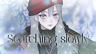 Searching slowly　メガテラ・ゼロ【オリジナル】