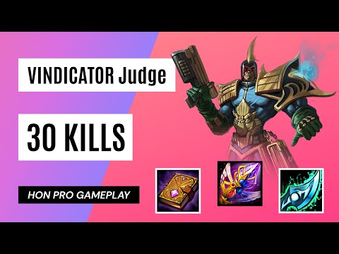HON VINDICATOR Judge - 30 Kills - MVP