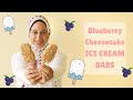 HOMEMADE ICE CREAM BARS Easy Delicious No Churn BLUEBERRY CHEESECAKE Ice Cream Popsicles
