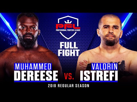 Full Fight | Muhammed Dereese vs Valdrin Istrefi | PFL 6, 2019
