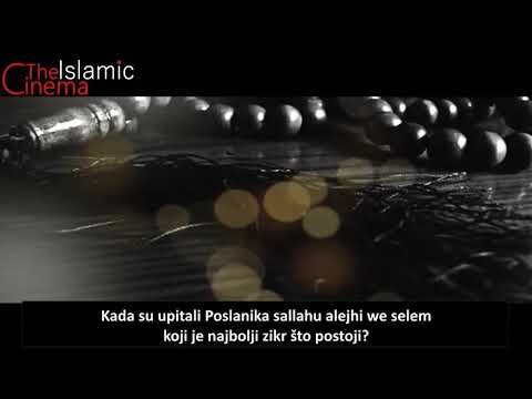 Najbolji zikr koji postoji.