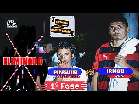 Pinguim vs Irnou - Batalha da ACM 1º Edição (1º FASE)