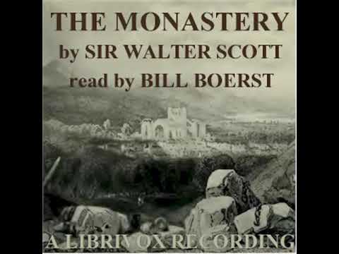 The Monastery by Sir Walter SCOTT read by Bill Boerst Part 1/3 | Full Audio Book