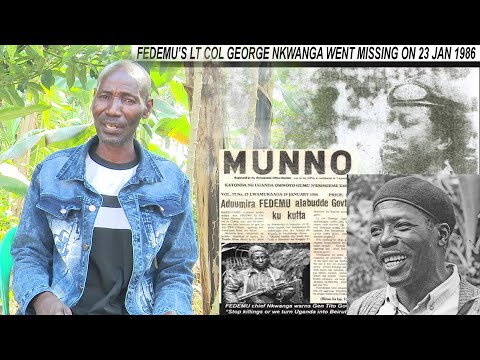 STORY OF COL.NKWANGA FORMER FEDEMU AND THE ATTACK ON BARRAKS IN MENGO PALACE-SGT. SSENTONGO-PT