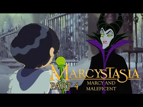 "Marcystasia" Part 4 - Marcy and Maleficent
