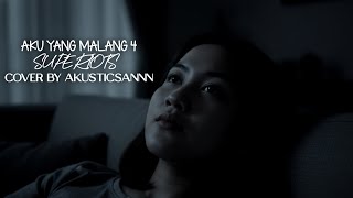 Download lagu SUPERIOTS - POOR ME 4 (COVER BY AKUSTICSANNN) mp3