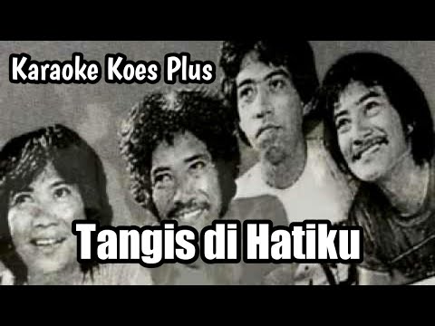 Karaoke Koes Plus - Tangis di Hatiku  | Wisnu Himawan