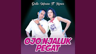 Download lagu Ojo Njaluk Pegat (feat. Komar) mp3