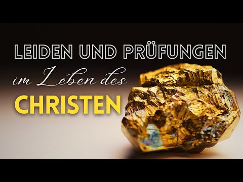 Leiden und Prüfungen im Leben des Christen – Rudolf Ebertshäuser