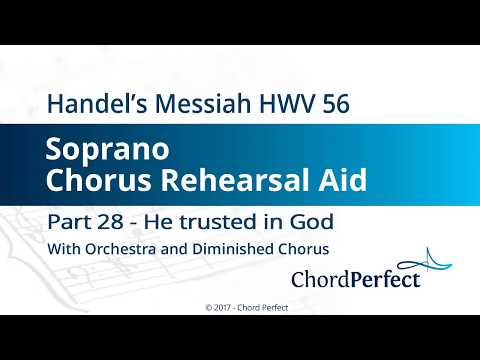 Handel's Messiah Part 28 - He trusted in God - Soprano Chorus Rehearsal Aid