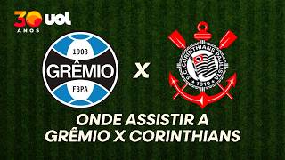 GRÊMIO X CORINTHIANS: ONDE ASSISTIR À TRANSMISSÃO AO VIVO DO JOGO DA 18ª RODADA DO BRASILEIRÃO 2026