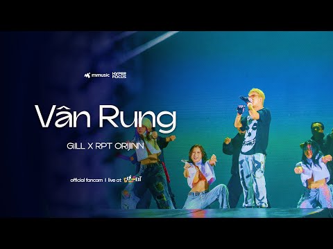 Vân Rung - Gill x RPT Orijinn | Live at GENfest 23 | Fancam Focus