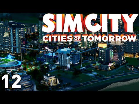 SimCity: Cities of Tomorrow - Part 12 (Transportation of the Future)