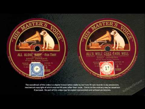 All Alone Baby + All's Well That Ends Well (1927) Savoy Orpheans