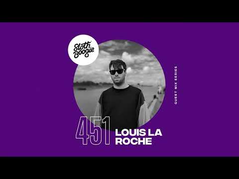 SlothBoogie Guestmix 451 - Louis La Roche