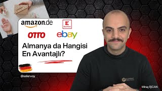 Almanya da E-Ticaret | Hangi Pazaryeri En Avantajlı? AMAZON-EBAY-OTTO-KAUFLAND/ 