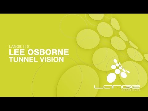 Lee Osborne - Tunnel Vision (Original Mix) [OUT NOW]