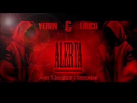 Alerta - Yeron & Lírico - 4 Vecindarios Music Group - Art Criminal Records