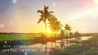 Download lagu CIK AINON JANDA MUDA - S. JIBENG (Metal Version Cover) mp3