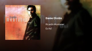 Ricardo Montaner ― Dame Olvido ⟦𝔼𝕡𝕚𝕔𝕖𝕟𝕥𝕣𝕠⟧