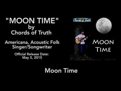 Moon Time - Chords of Truth (Lyrics Video)