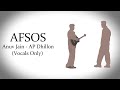 AFSOS Anuv Jain AP Dhillon Vocals Only