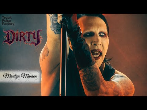 Marilyn Manson — DIRTY [Official Song T.P.F.]