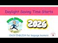 Daylight Saving Time Starts March 8 2026 Easy English For Language Learners