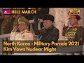 Hell March - North Korea Military Parade 2021 - Week Before President Biden's Inauguration (1080P)