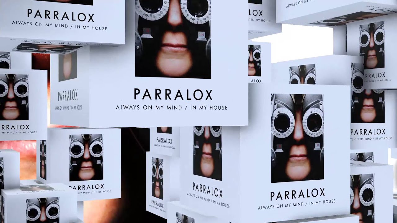 Parralox - Always On My Mind - In My House (Music Video)