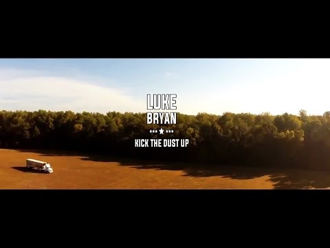 Luke Bryan - Kick The Dust Up ( video )