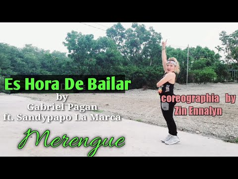 Es Hora De Bailar |Gabriel Pagan ft. Sandypapo La Marca | Merengue | Zumba®️ | Choreography by Zin E