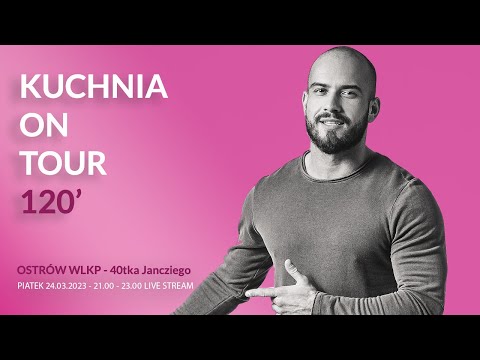KUCHNIA on tour 120 - Ostrów Wlkp