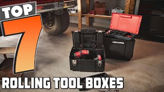 7 Best Rolling Tool Boxes to Keep Your Tools Organized & Mobile!