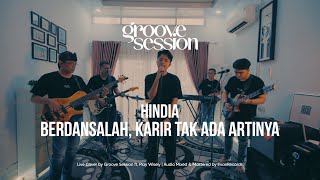 Download lagu Hindia - Berdansalah, Karir Tak Ada Artinya (Live Cover by Groove Session ft. Play Wisely) mp3
