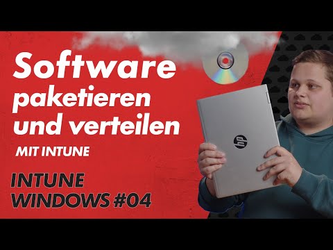 Software mit Intune paketieren und verteilen - Intune Windows Basics 04
