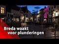 Breda waakt voor plunderingen bij coronacrisis.