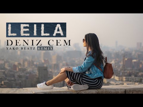 Deniz Cem - Leila (Yako Beatz Remix)