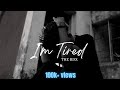 I M Tired THE RDX Hindi Rap Song Official Video 2021