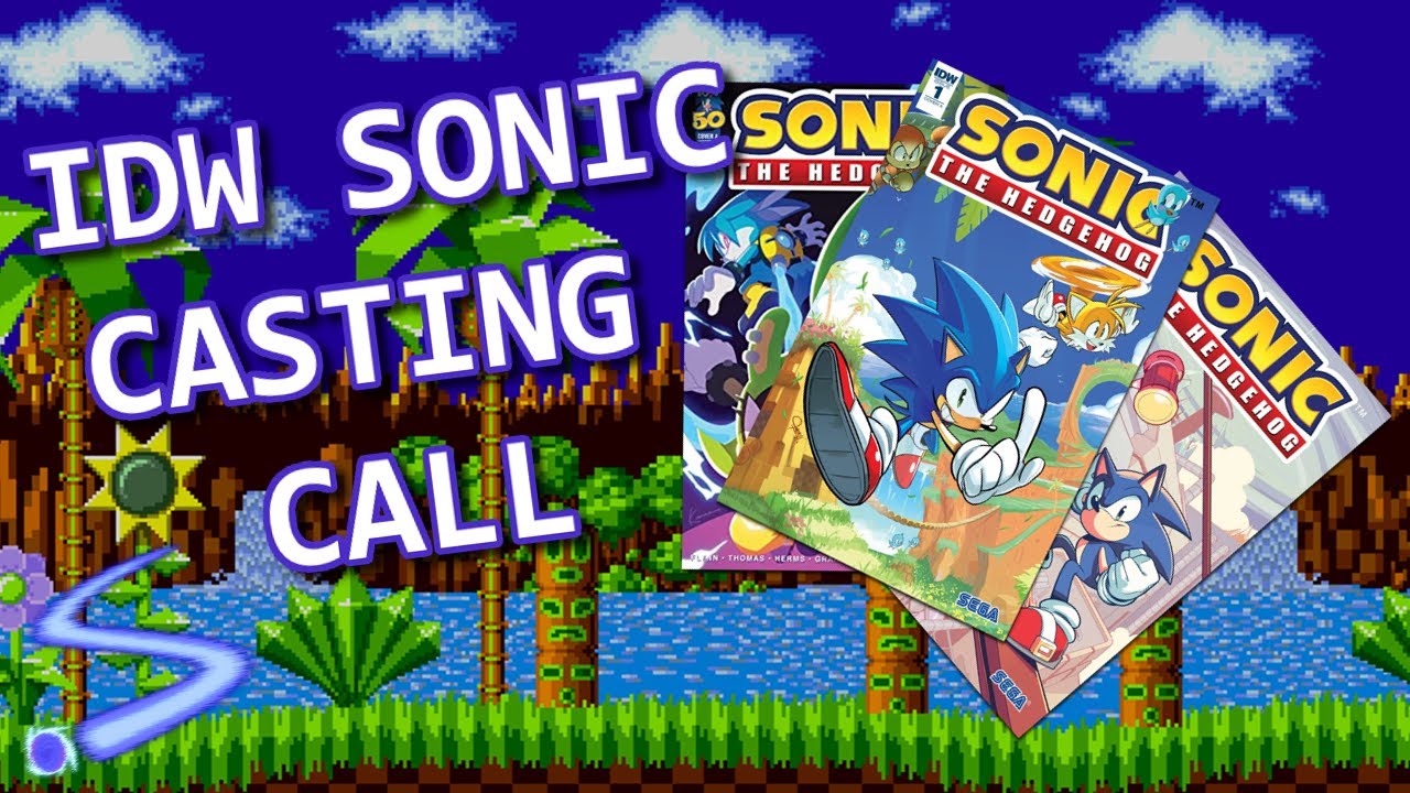 SONIC IDW CASTING CALL | SPIN DASH DUBS