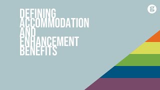 Defining Accommodation and Enhancement Benefits