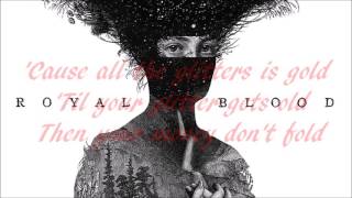 Royal Blood - Loose Change (Lyrics)