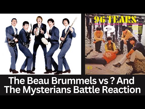 Reaction to The Beau Brummels - Laugh, Laugh vs ? And The Mysterians -  96 Tears Song Battle!