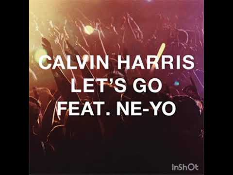 Calvin Harris Vs  Katy Perry Lets Go VS. Last Friday Night (T. G. I. F)