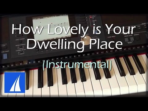 How Lovely Is Your Dwelling Place (with lyrics) - Instrumental Clavinova