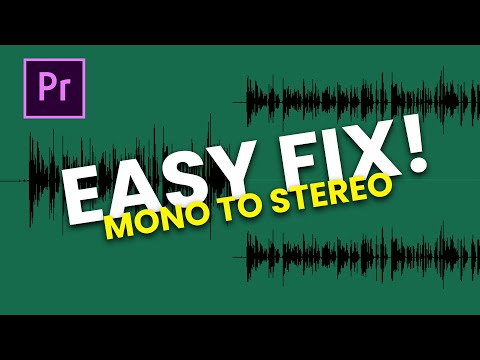 EASY FIX When Audio Plays On One Side in Premiere Pro! (MONO to STEREO)